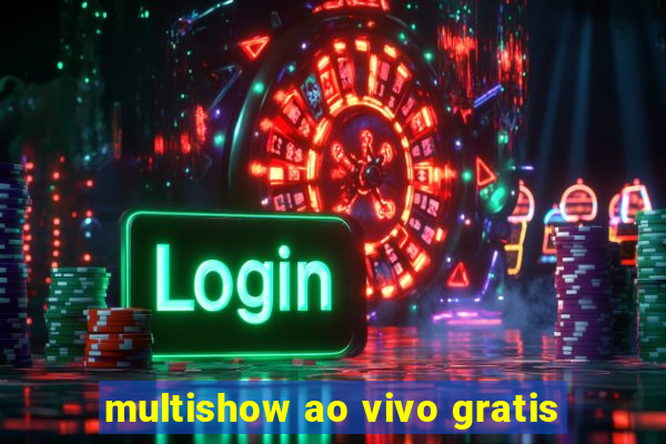 multishow ao vivo gratis